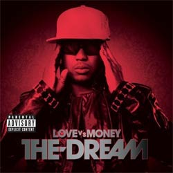 The Dream - Love Vs. Money [PA]