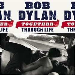 Bob Dylan - Together Through Life (Deluxe Edition)