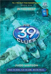 In Too Deep (39 Clues Series #6) (Hardcover)