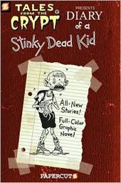 Tales from the Crypt Book 8: Diary of a Stinky Dead Kid (Paperback)