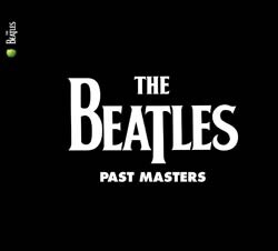 The Beatles - Past Masters Volume One [Remastered] [9/9]