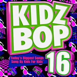 Kidz Bop Kids - Kidz Bop 16 [8/4] *