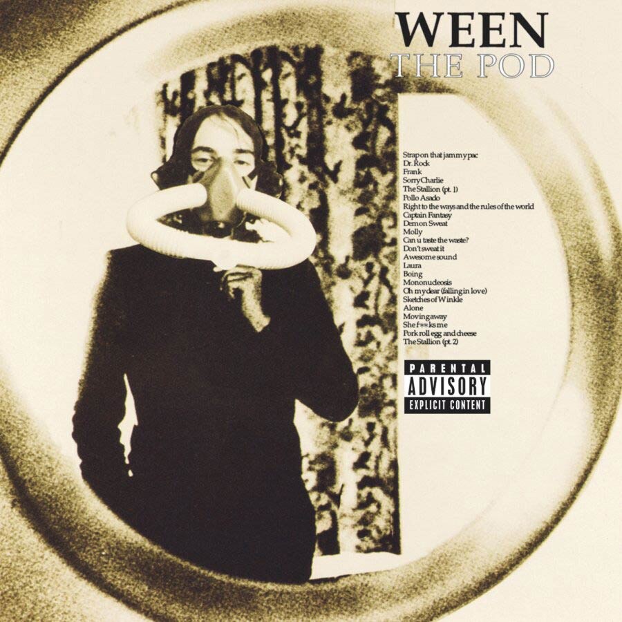 Ween - The Pod [PA]