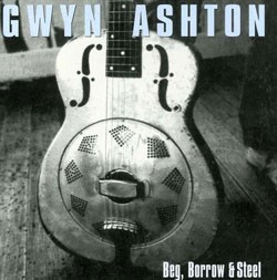 Gwyn Ashton - Beg, Borrow & Steel