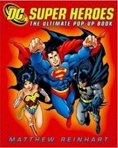 DC Super Heroes: the Ultimate Pop-up Book (Hardcover)