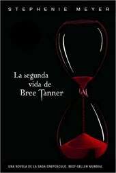 La segunda vida de Bree Tanner / The Short Second Life of Bree Tanner (Paperback)