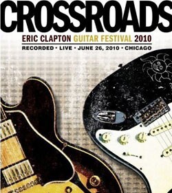 Eric Clapton - Crossroads Guitar Festival 2010 (Blu-ray Disc)