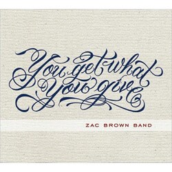 You Get What You Give (Deluxe Edition)