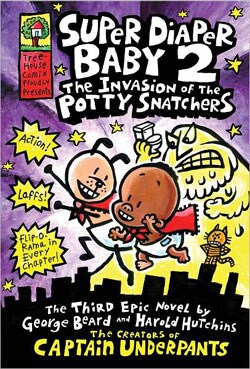 Super Diaper Baby 2: The Invasion of the Potty Snatchers (Hardcover)