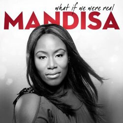 Mandisa - What If We Were Real
