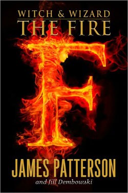 Witch & Wizard: The Fire  (Hardcover)