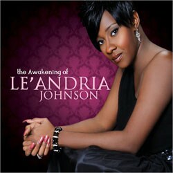 Le`Andria Johnson - Awakening of Le`andria Johnson