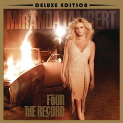Miranda Lambert - Four the Record [Deluxe Edition] [CD/DVD]