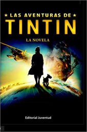 Las Aventuras de Tintin: La novela (Hardcover)