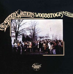 Muddy Waters - Woodstock Album [Remaster]