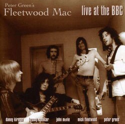 Peter Green`s Fleetwood Mac - Live At The BBC