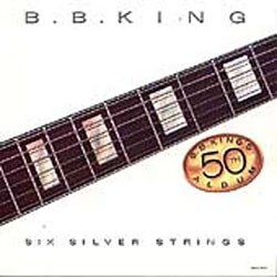 B.B. King - Six Silver Strings
