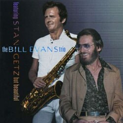 Bill Evans (Piano)/Stan Getz - But Beautiful