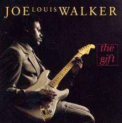 Joe Louis Walker - The Gift