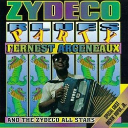 Fernest Arceneaux - Zydeco Blues Party