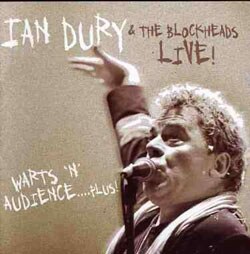 Ian Dury & The Blockheads - Warts `N` Audience
