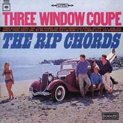 The Rip Chords - Three Window Coupe