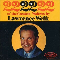 Lawrence Welk - 22 Of The Greatest Waltzes