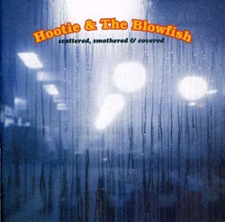 Hootie & the Blowfish - Scattered, Smothered and Covered