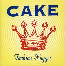 Cake - Fashion Nugget [PA]