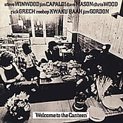 Traffic - Welcome To The Canteen [Remaster]