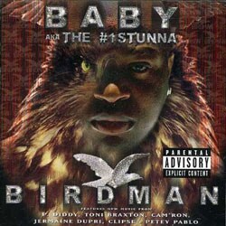 Baby AKA The #1 Stunna - Birdman [PA]