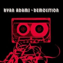 Ryan Adams - Demolition