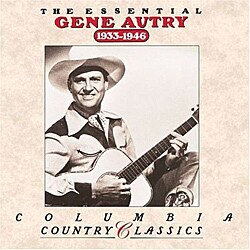 Gene Autry - The Essential Gene Autry (1933-1946)