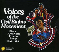 Various Artists - Voices of the Civil Rights Movement Black American Freedom Songs 1960-1966