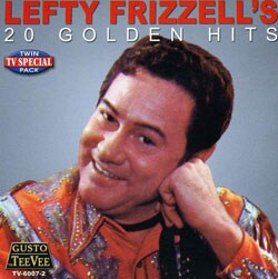Lefty Frizzell - Lefty`s 20 Golden Hits [Tee Vee]