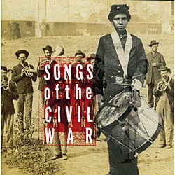 Various Artists - Songs of the Civil War [Columbia]