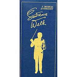 Lawrence Welk - A Musical Anthology [Box]