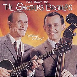 The Smothers Brothers - Sibling Revelry: The Best Of The Smothers Brothers *