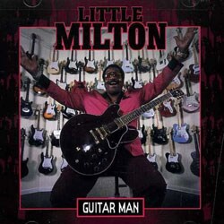 Little Milton - Guitar Man