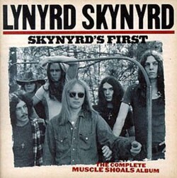 Lynyrd Skynyrd - Skynyrd`s First: The Complete Muscle Shoals Album [Remaster]