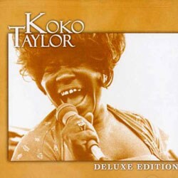 Koko Taylor - Deluxe Edition *