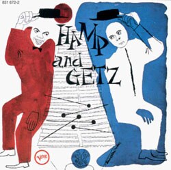 Stan Getz/Lionel Hampton - Hamp & Getz