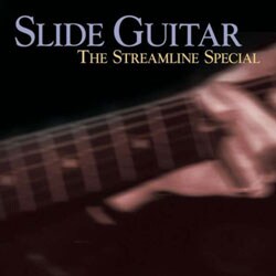 Various Artists - Slide Guitar: Streamline Special