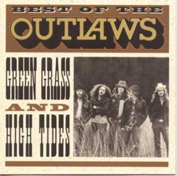 Outlaws - Best of the Outlaws: Green Grass & High Tides