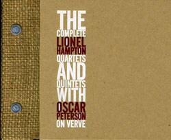 Lionel Hampton - The Complete Quartets & Quintets With Oscar Peterson On Verve [Box]