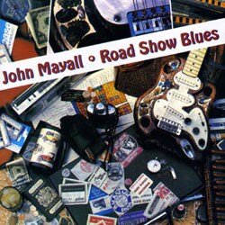 John Mayall - Road Show Blues