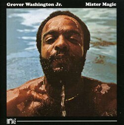Grover Washington, Jr. - Mister Magic
