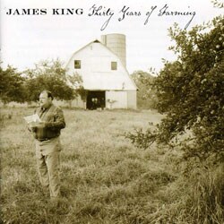 James King (Bluegrass) - Thirty Years Of Farming