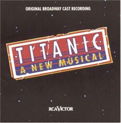 Original Broadway Cast - Titanic: A New Musical