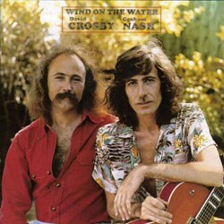 David Crosby/Graham Nash - Wind On The Water [Remaster]